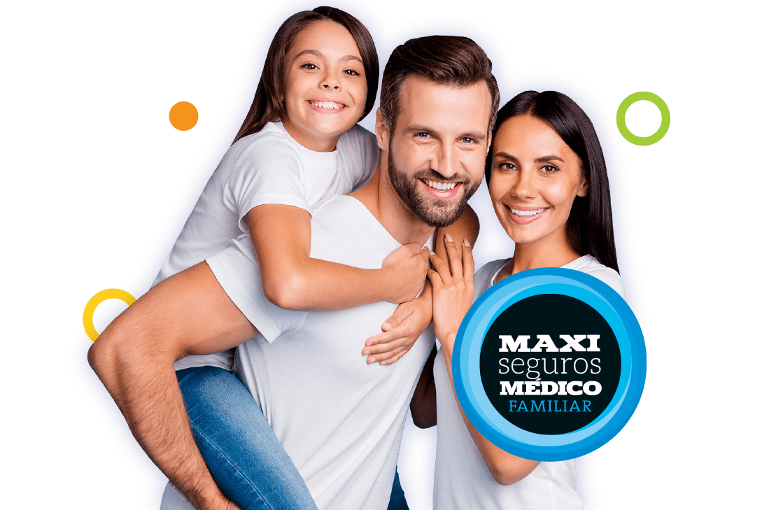Maxiseguro Médico Familiar